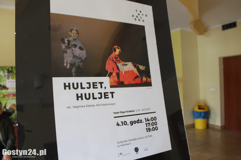 Spektakl Hulejt, Huljet w gostyńskim Hutniku