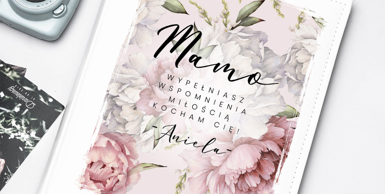 	Personalizowany ALBUM NA ZDJĘCIA DLA MAMY