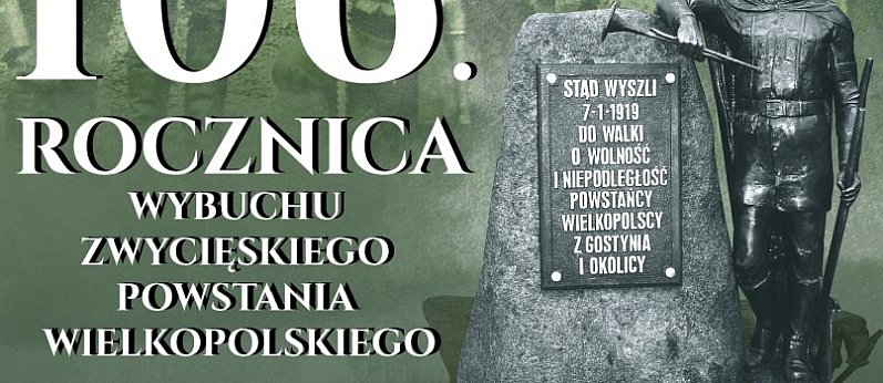 Gostyńskie obchody Narodowego Dnia Zwycięskiego Powstania Wielkopolskiego